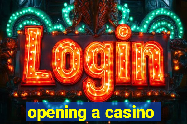 opening a casino