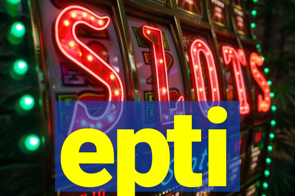 epti