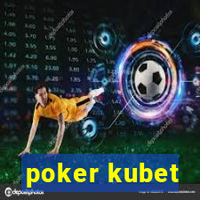 poker kubet