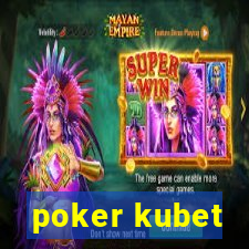 poker kubet