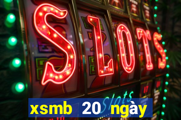 xsmb 20 ngày gần đây