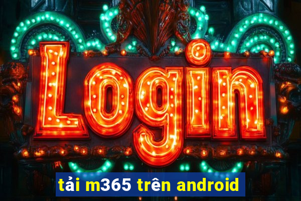 tải m365 trên android