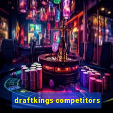 draftkings competitors