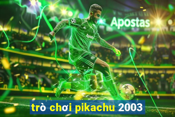 trò chơi pikachu 2003