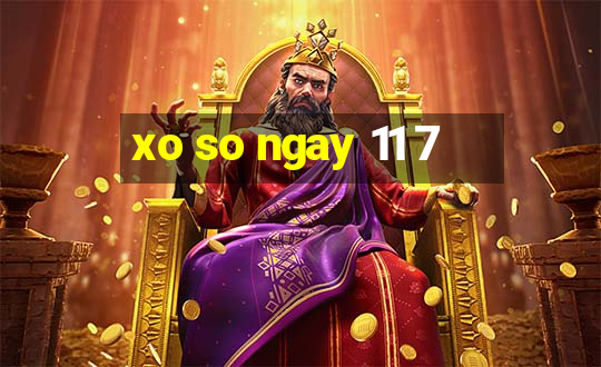 xo so ngay 11 7