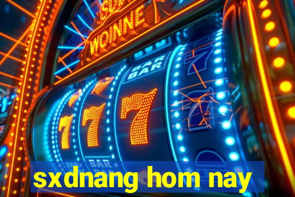 sxdnang hom nay