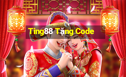 Ting88 Tặng Code