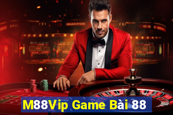 M88Vip Game Bài 88