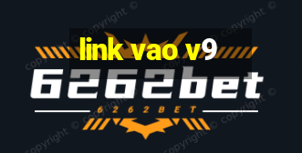 link vao v9