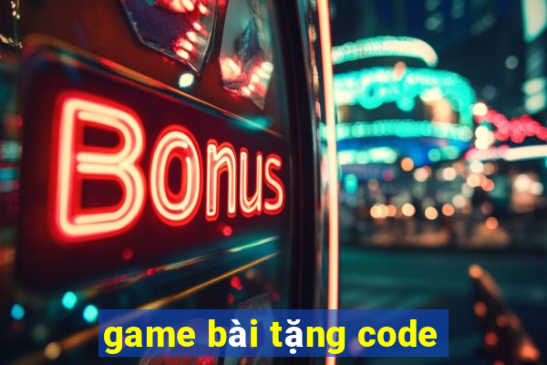 game bài tặng code