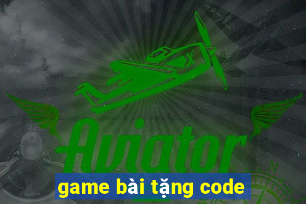 game bài tặng code