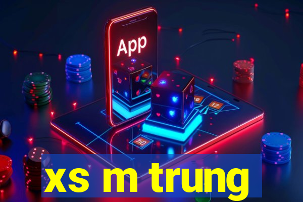 xs m trung