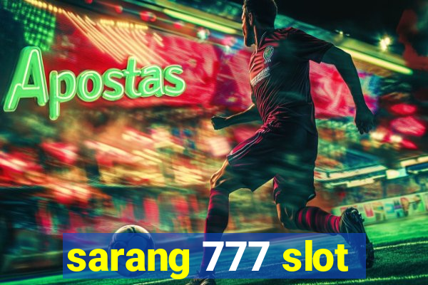 sarang 777 slot