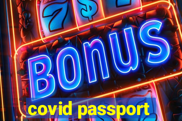 covid passport