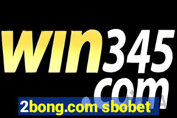 2bong.com sbobet