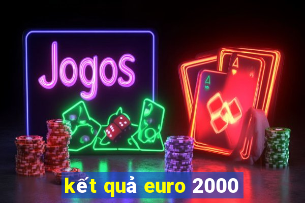 kết quả euro 2000