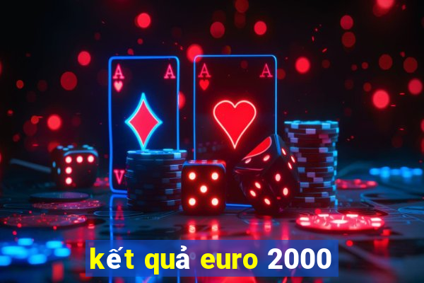 kết quả euro 2000