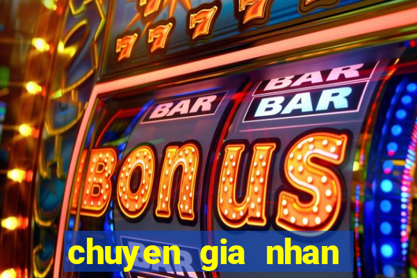 chuyen gia nhan dinh bong da