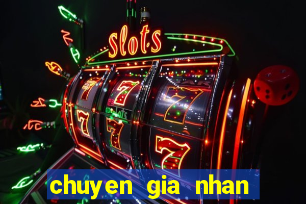 chuyen gia nhan dinh bong da