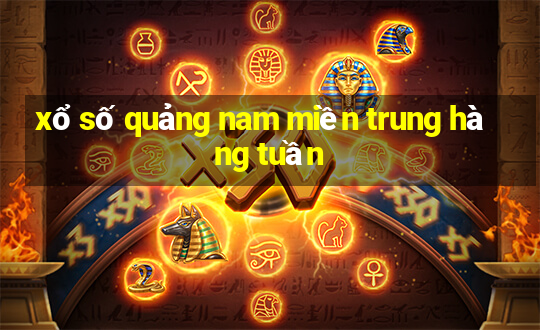 xổ số quảng nam miền trung hàng tuần