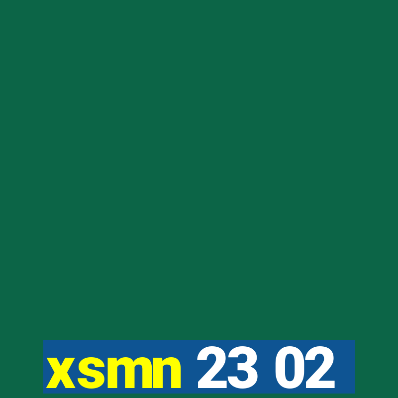 xsmn 23 02