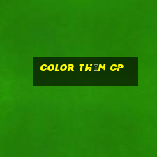 Color Thần cp