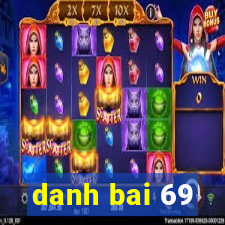 danh bai 69