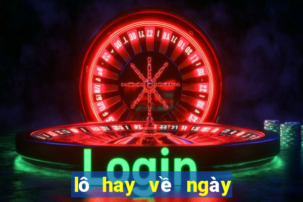 lô hay về ngày thứ 4