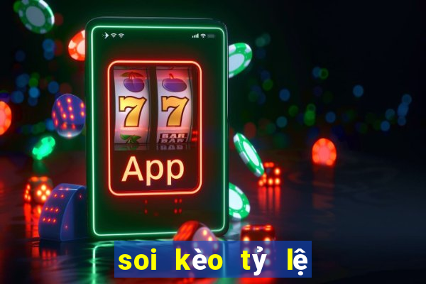 soi kèo tỷ lệ nhà cái