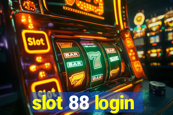 slot 88 login