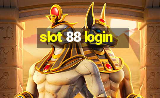 slot 88 login