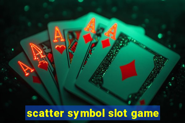 scatter symbol slot game