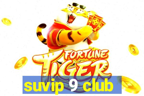 suvip 9 club