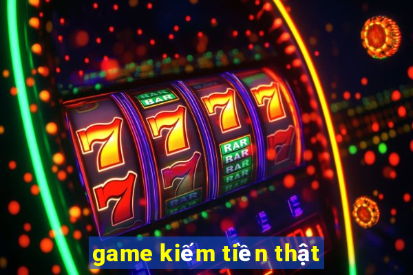 game kiếm tiền thật