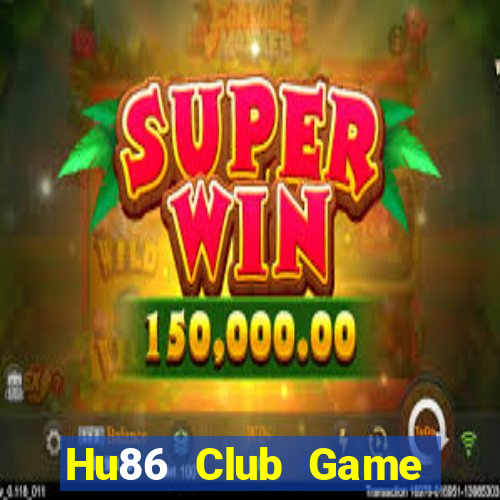 Hu86 Club Game Bài 52