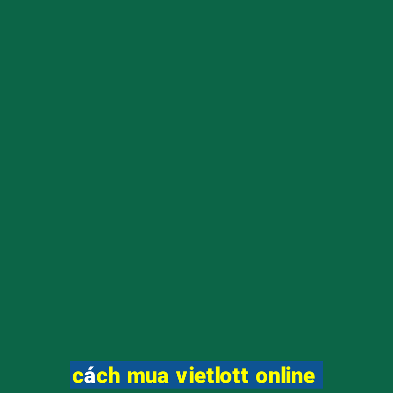 cách mua vietlott online