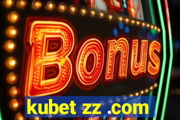 kubet zz .com