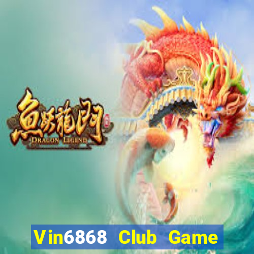 Vin6868 Club Game Bài Cf68