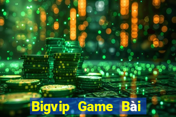 Bigvip Game Bài Quay Hũ