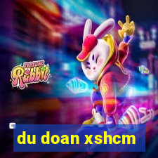 du doan xshcm