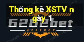 Thống kê XSTV ngày 1