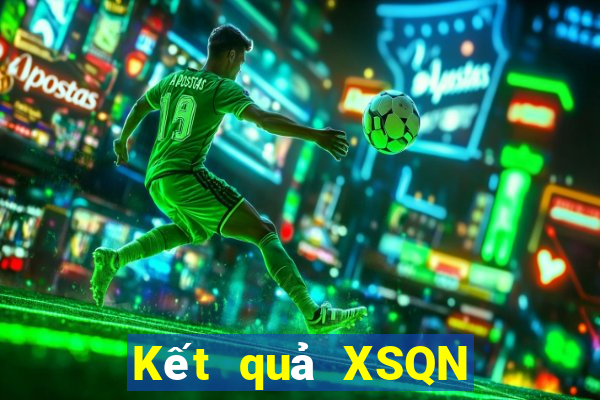 Kết quả XSQN thứ tư