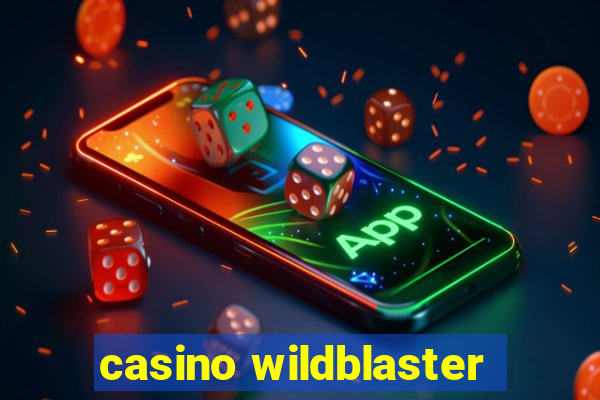 casino wildblaster