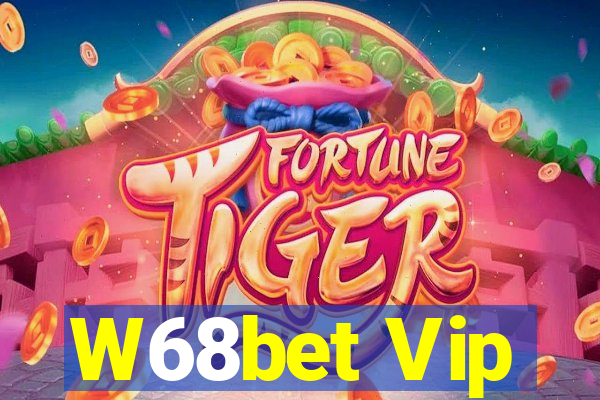 W68bet Vip