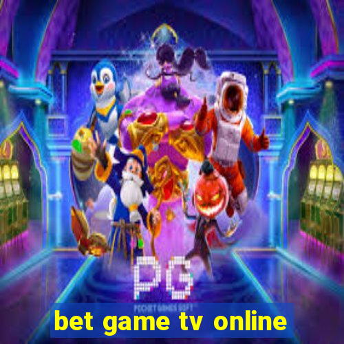 bet game tv online