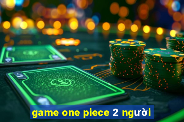 game one piece 2 người