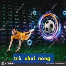 trò chơi nông trại 2