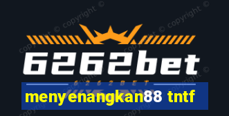 menyenangkan88 tntf