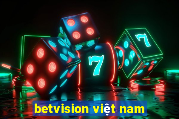 betvision việt nam