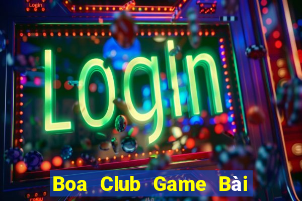 Boa Club Game Bài Offline Cho Pc